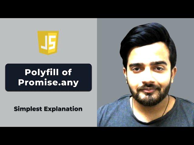 Polyfill for Promise.any method | Javascript Interview Questions