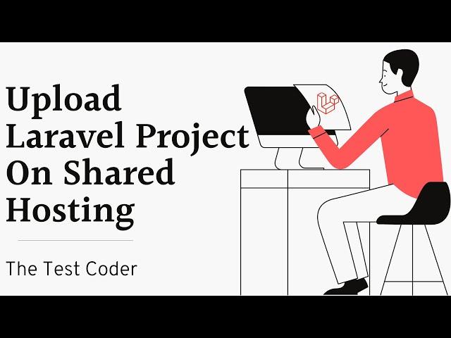 Upload Laravel Project on Shared Hosting | The Test Coder