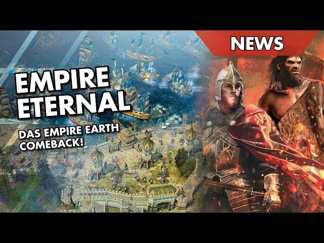 Das EMPIRE EARTH Comeback - So gut wird EMPIRE ETERNAL!