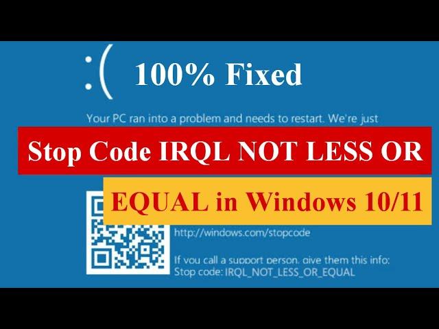 Stop Error Code: IRQL NOT LESS OR EQUAL in Windows 10/11 [Fixed] #bluescreen