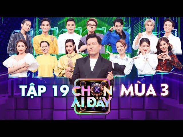 Chọn Ai Đây 3 | Tập 19:Duy Khánh, Puka bắt trend "chúng ta là lũ quỷ", trổ tài giả giọng Hương Giang