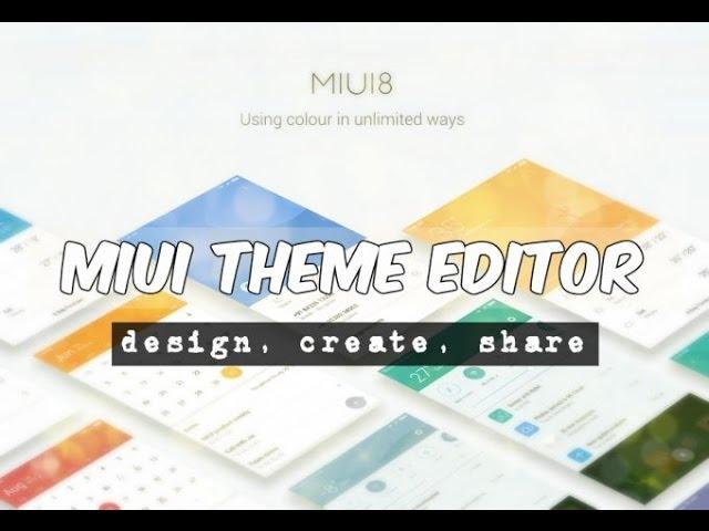 Tutorial || How to deisgn a MIUI 8 theme with your Android smartphone