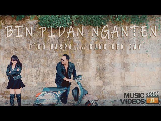 D'go Vaspa feat Gung Gek Ray  - Buin Pidan Nganten (Official Video Klip Musik)