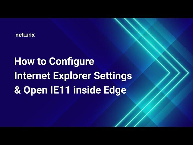 How to Configure Internet Explorer Settings and Open IE11 inside Edge through Group Policy