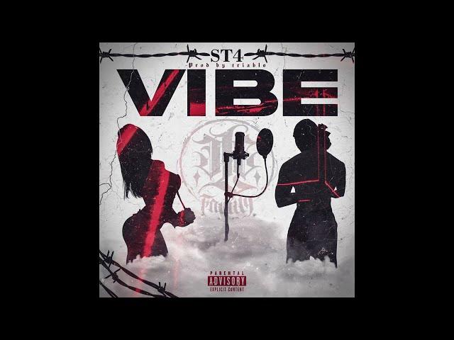 ST4 - VIBE (Prod. By triablo) (Official Music Audio)