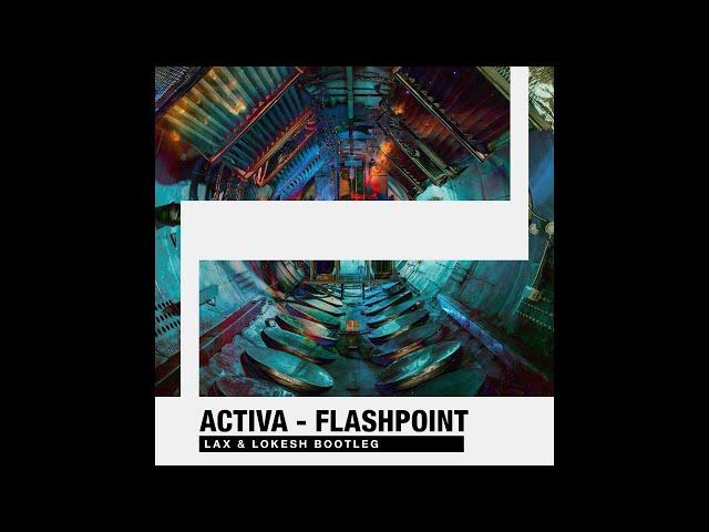 Lax & Lokesh - Flashpoint (Bootleg) -