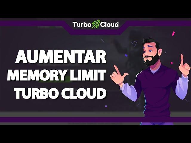 Como Aumentar o Memory Limit limite de memoria na Turbo cloud – rápido e fácil – 2022