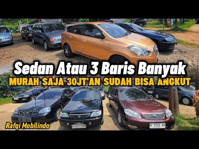 Mobil Bekas Murah 30jt'an Saja, Sedan banyak 3 baris banyak Murmer nihh