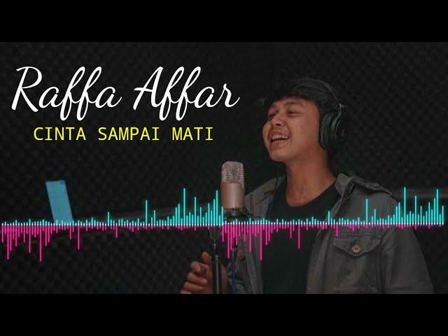 VIRAL DI TIKTOK || Raffa Affar - Cinta Sampai Mati #musik #viral #tiktok