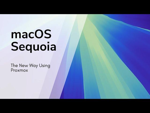 Hackintosh Sequoia The New Way Using Proxmox