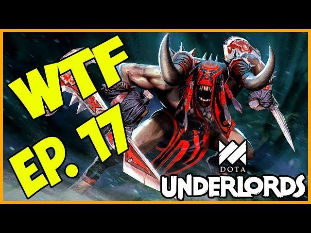 Underlords WTF Ep. 17 - Funny And Lucky Moments