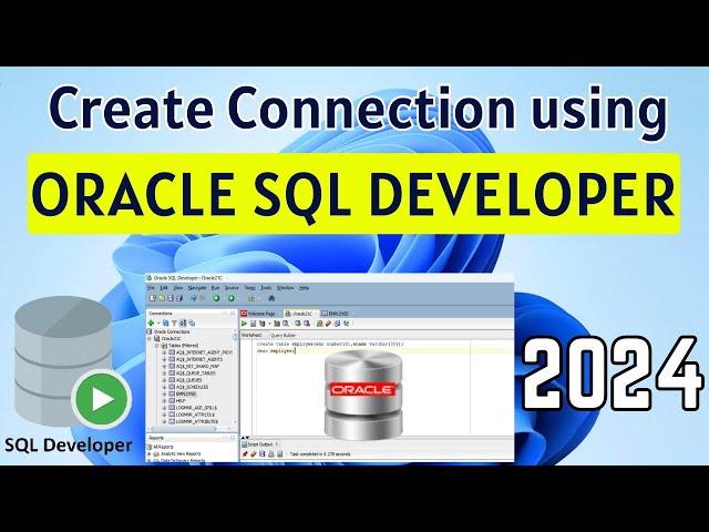 How to Create Database Connection Using Oracle SQL Developer [2024] | Oracle SQL Developer