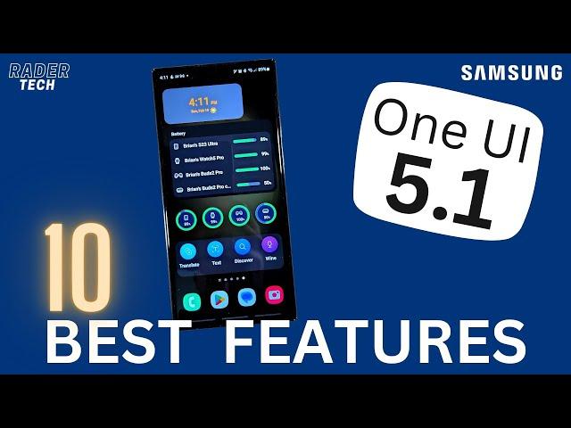 10 Best Features of Samsung One UI 5.1