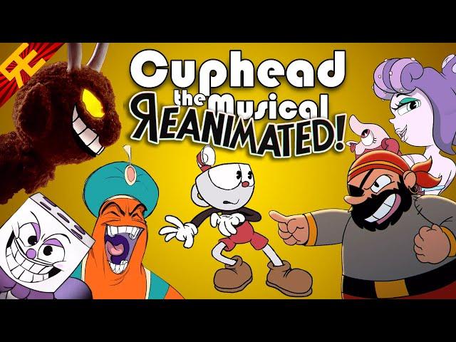 CUPHEAD THE MUSICAL: REanimated! (feat. Markiplier & NateWantsToBattle) [by Random Encounters]