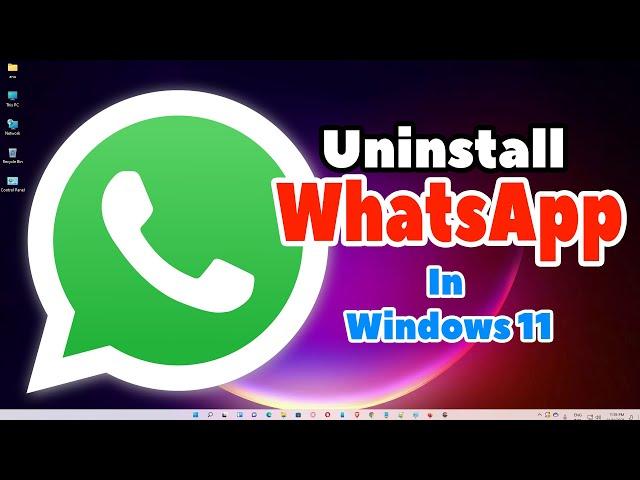 How To Uninstall WhatsApp in Windows 11 PC or Laptop