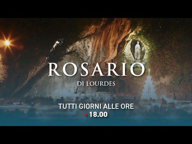 Rosario di Lourdes - 27/07/2024