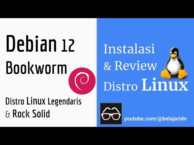 Live: Instalasi & Review Debian 12 Bookworm | Linux Indonesia