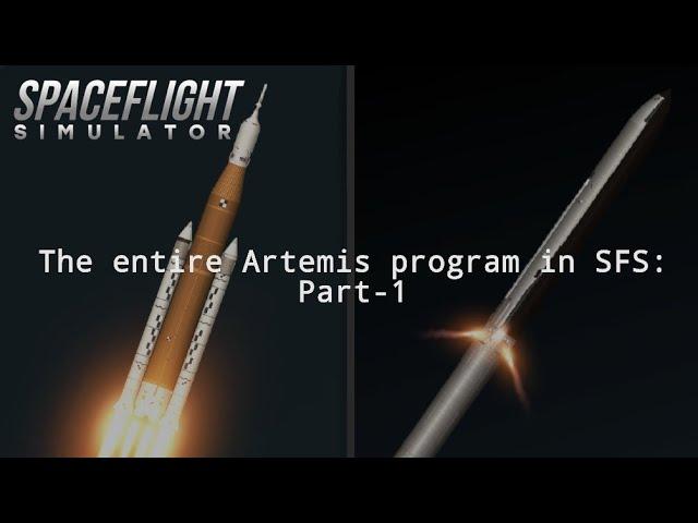 The ENTIRE artemis program in SFS: Part 1