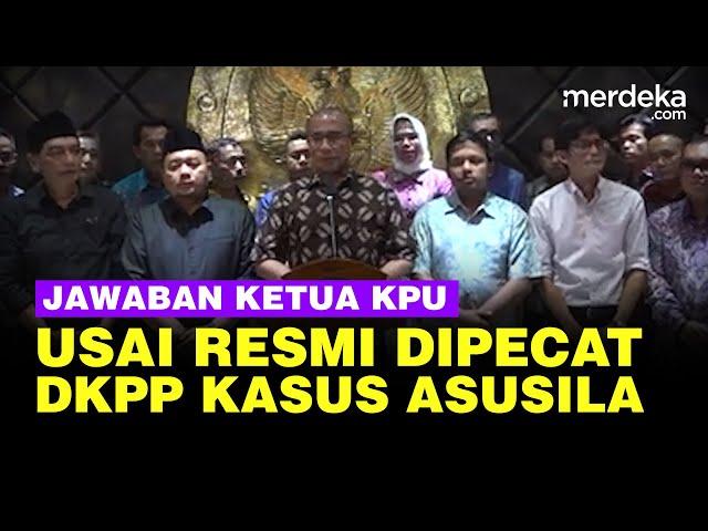 Jawaban Ketua KPU Hasyim Asy'ari Usai Dipecat DKPP Buntut Kasus Asusila