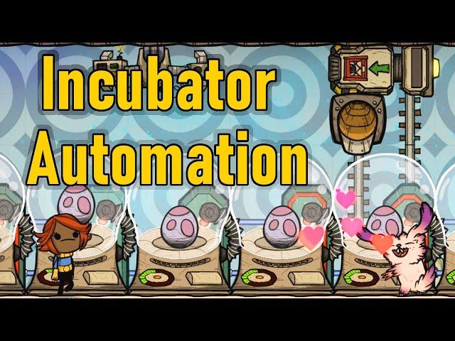 Incubator Automation  ONI Tutorial