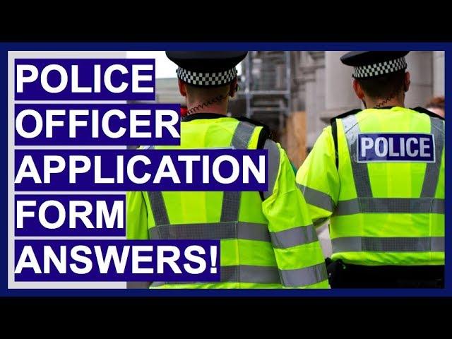 POLICE OFFICER Application Form Questions And Answers!