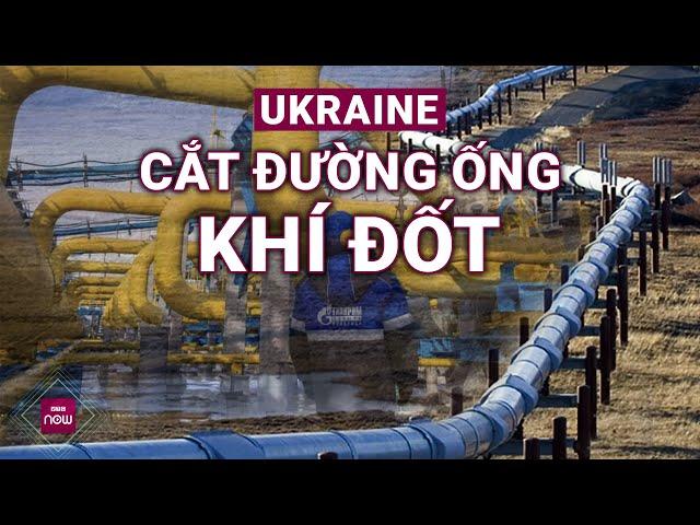 Ukraine tuyên bố cắt đứt huyết mạch đường ống dẫn khí đốt Nga, châu Âu vô cùng lo ngại | VTC Now