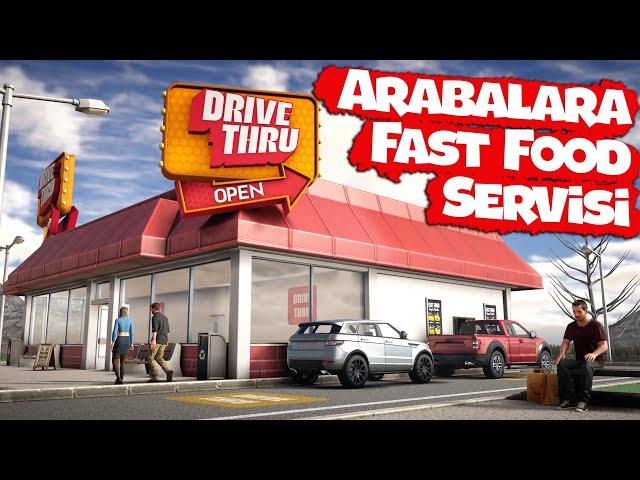 ARABALARA YEMEK SERVİSİ // FAST FOOD USTASI İŞ BAŞINDA | DRIVE THRU SIMULATOR !!