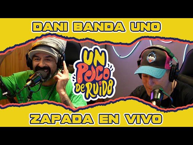 DANI BANDA UNO / Zapada EN VIVO en UN POCO DE RUIDO !