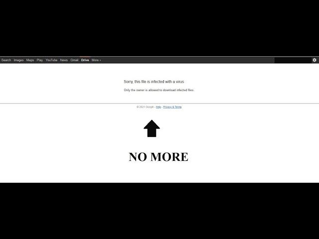 Google Drive-Sorry, this file is infected with a virus   SOLVED