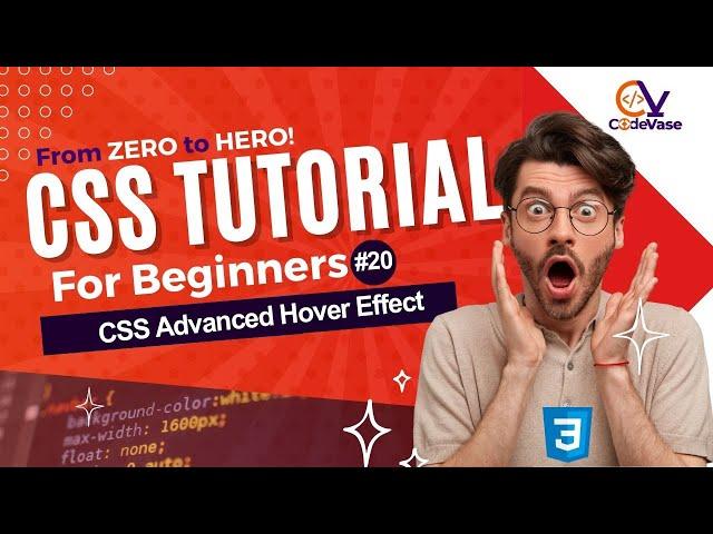 CSS Tutorial for Beginners #20: CSS Advanced Hover Effect