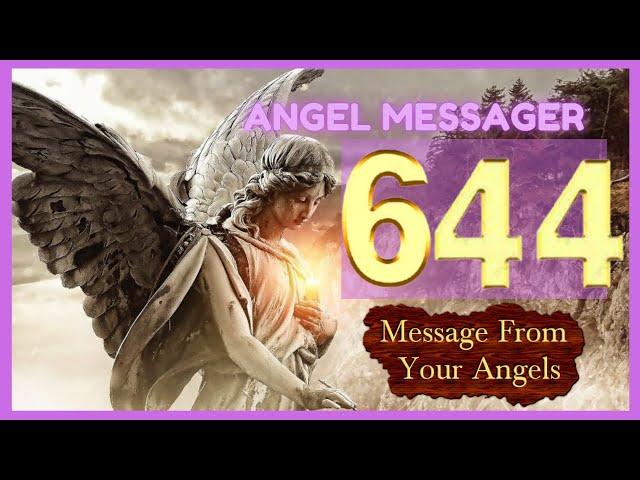 Angel Number 644 Meaning️connect with your angels and guides