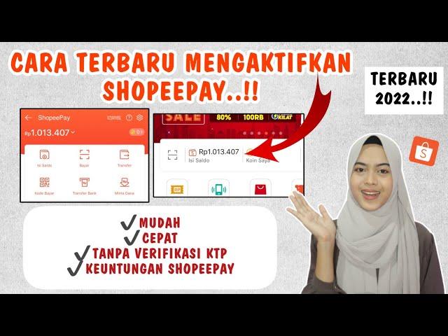 CARA MENGAKTIFKAN SHOPEEPAY DENGAN MUDAH DAN CEPAT TERBARU 2022 UNTUK PEMULA TANPA VERIFIKASI KTP..!