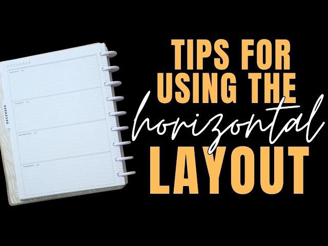 How to use a Horizontal Happy Planner Layout for Beginners - Ideas, Tips, Tricks & More