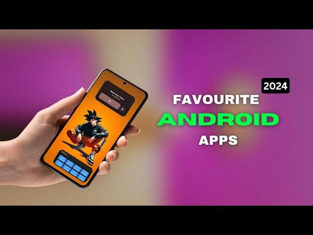 Top Favourite Android Apps of 2024 