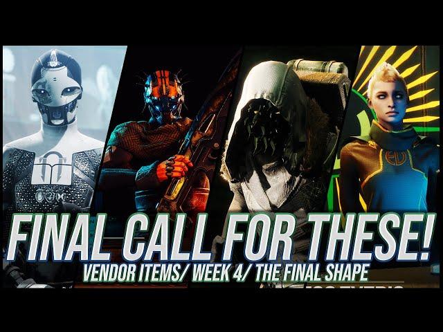 Destiny 2: Week 4 Last Call! | Final Shape