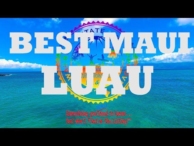 Maui Best Luau - Is it REALLY Old Lahaina Luau?