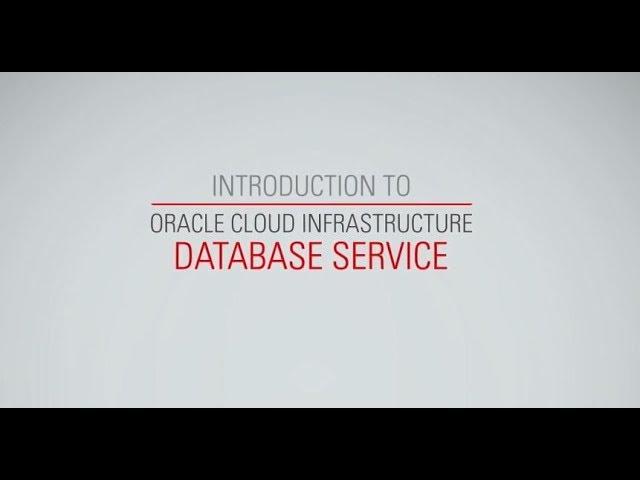 Oracle Cloud Infrastructure Database Service