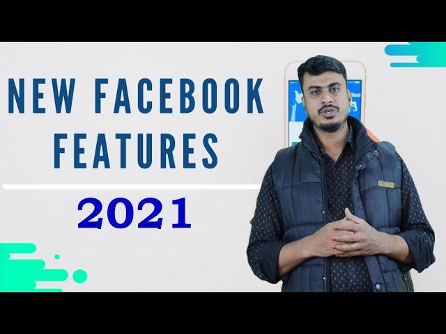 2021 Facebook features | New Updates