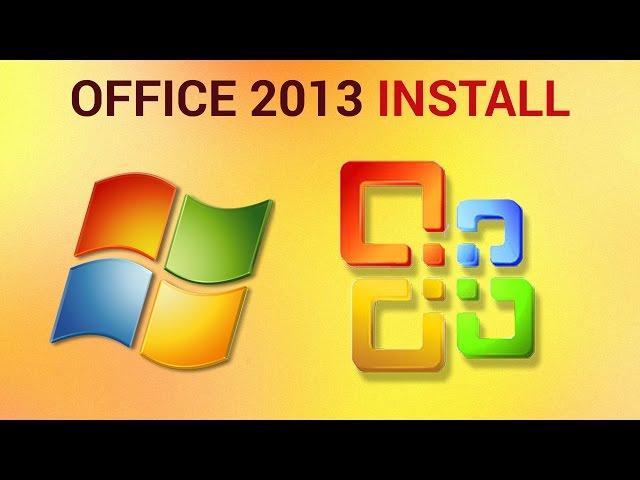 How to Install Office 2013 on Windows 7