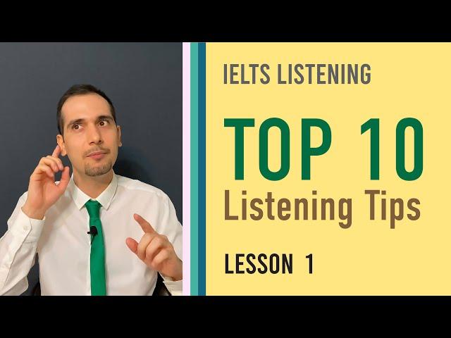 IELTS Listening Band 9 - My TOP 10 Tips - Lesson 1 of 10