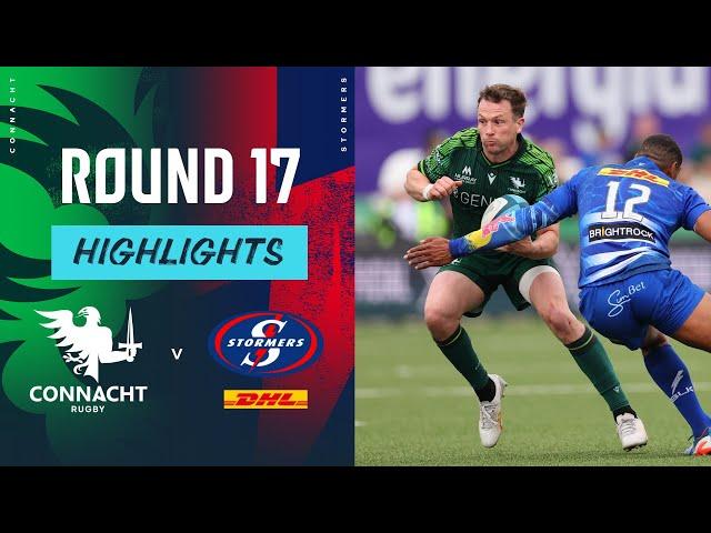 Connacht v DHL Stormers | Instant Highlights | Round 17 | URC 2023/24