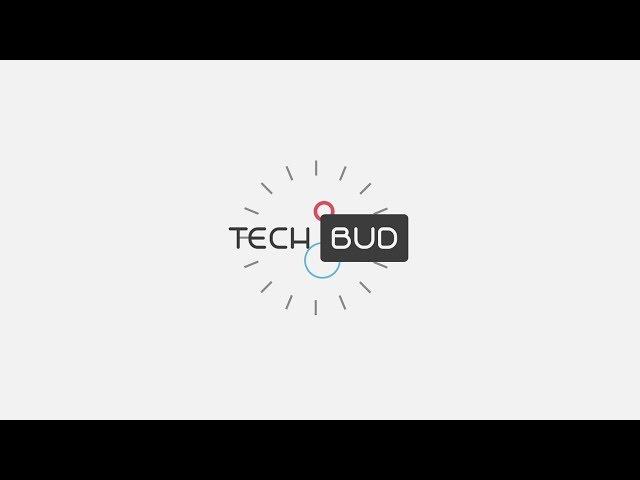 TechBUD // 2D Intro