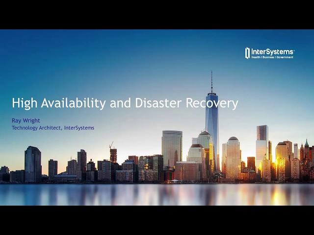 High Availability and Disaster Recovery