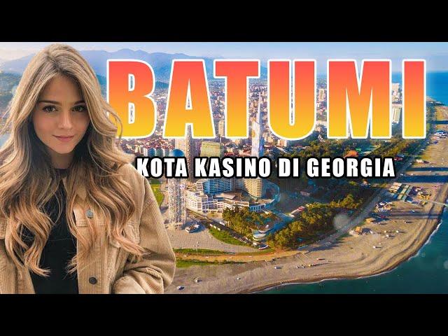 BATUMI, LAS VEGAS DI LAUT HITAM! - KOTA KASINO DI GEORGIA