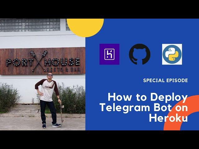 How to Deploy Telegram Bot or Python App to Heroku with GitHub Connect