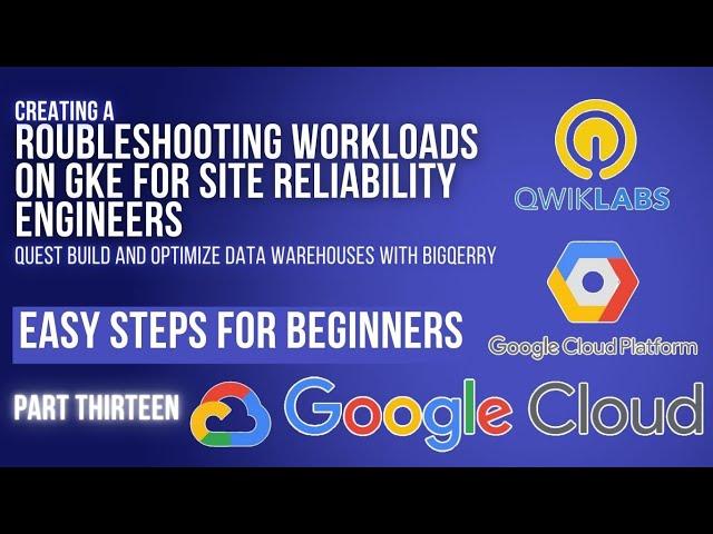 Troubleshooting Workloads on GKE for Site Reliability Engineers | Lab 4 | GSP902 | Cloud Seekho