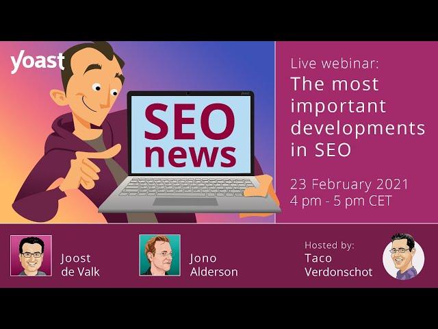 SEO News webinar - February 2021