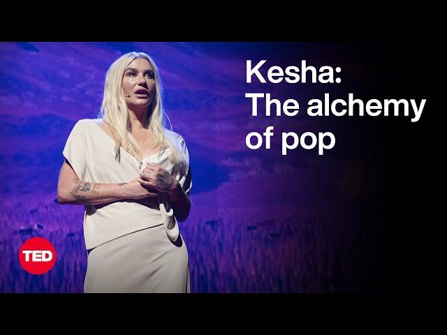 The Alchemy of Pop | Kesha | TED