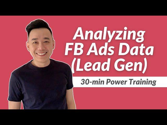 Lead Gen Facebook Ads Data Analysis