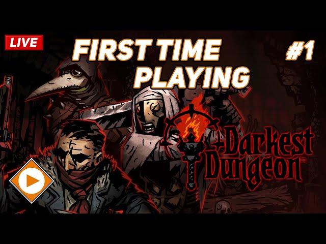  LIVE | FIRST TIME Playing Darkest Dungeon - how fast can we beat the game? #EP1